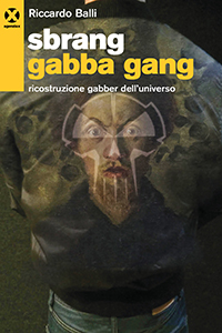 Sbrang Gabba Gang 4
