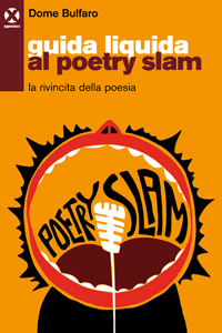 Recensione: Guida liquida al poetry slam