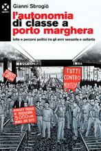 L’autonomia di classe a Porto Marghera cop